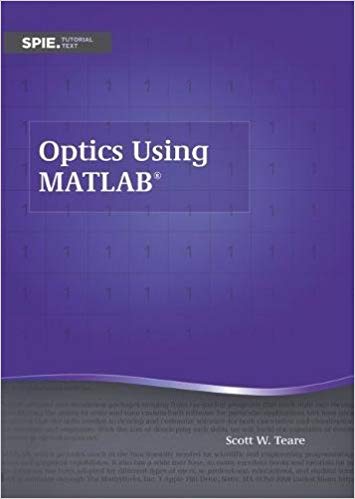 Optics Using Matlab (Tutorial Texts)